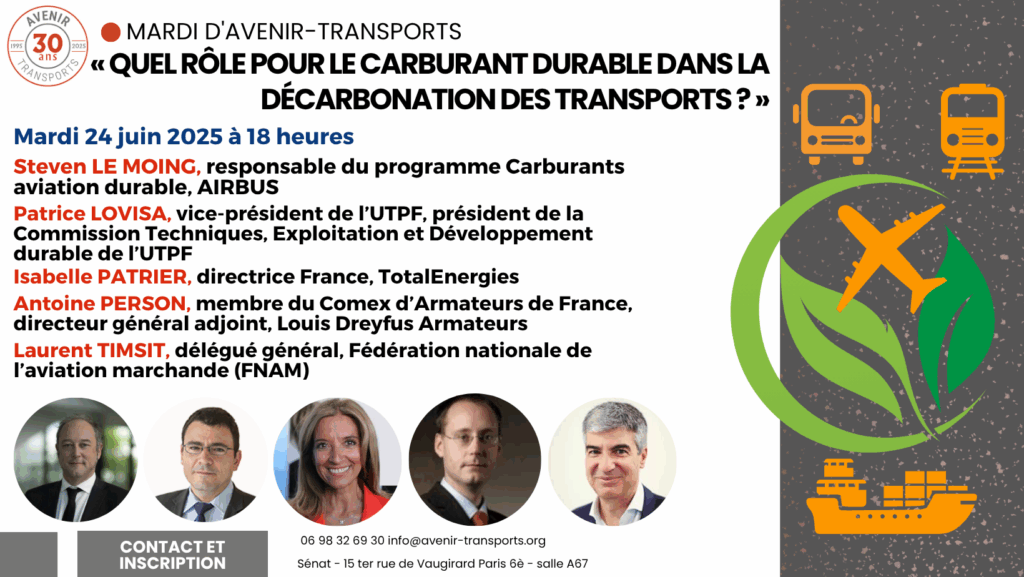 Mardi 24 juin 2025 : « Quel rôle pour le carburant durable dans la décarbonation des transports ? »