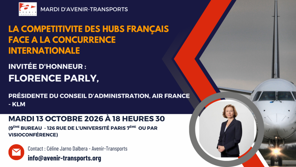 MARDI 13 OCTOBRE 2026 : La compétitivité des Hubs français face à la concurrence internationale